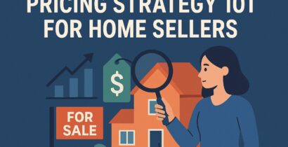 Pricing Strategy 101 for Home Sellers